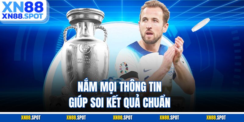 Nắm mọi thông tin giúp soi kết quả chuẩn